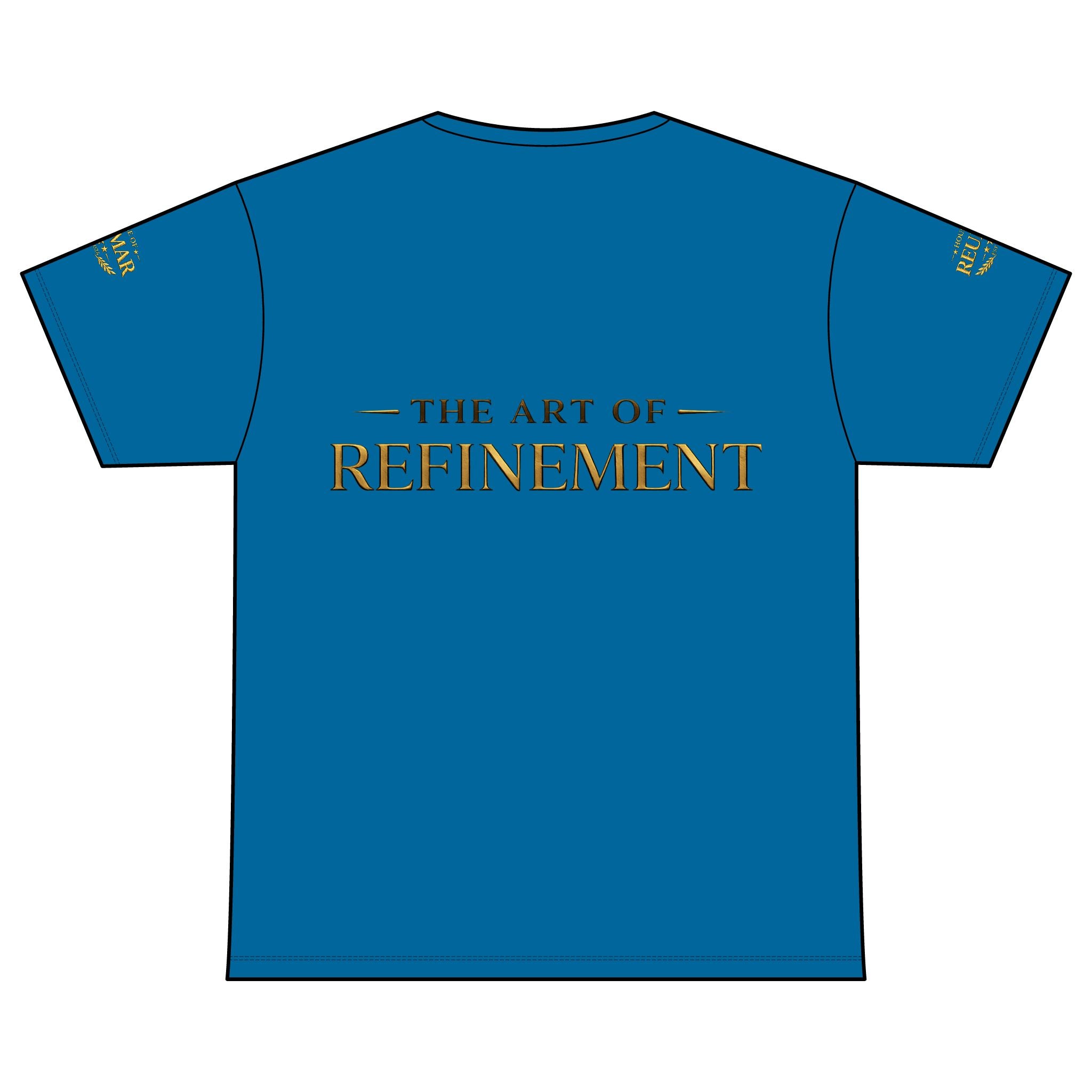 House of Reumar 'The Art of Refinement' T-Shirt