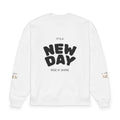 Sweatshirt — "It's a New Day" Oversized Organic Crewneck