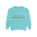 Refinement Logo Sweatshirt — "The Art of Refinement" Garment-Dyed Crewneck